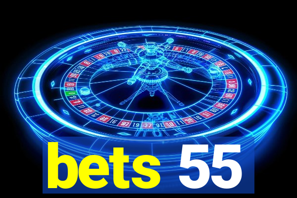 bets 55